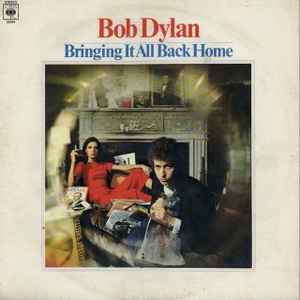 Bob Dylan Bringing It All Back Home 1975 – UK Vinyl, LP, Album, Repress, Stereo CBS – 62515, CBS – BPG 62515
