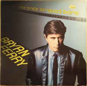 Bryan Ferry The Bride Stripped Bare Polydor - EG 1978 - LP