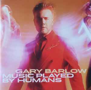Gary Barlow Music Played By Humans Polydor - CD