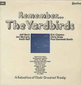 The Yardbirds Remember... The Yardbirds 1971 – UK Vinyl, LP, Compilation, Stereo Electronically Reprocessed Starline – SRS 5069, Starline – 1E 048 ○ 92362