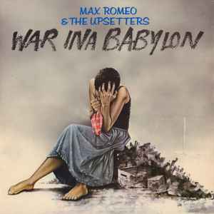 Max Romeo & The Upsetters War Ina Babylon Island Records 1982 - LP