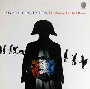 Fairport Convention - The Bonny Bunch Of Roses LP, Album, Gat Vertigo 9102 015 1977 UK