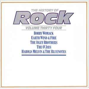Various - The History Of Rock (Volume Thirty Four) Bobby Womack / Earth Wind & Fire* / The Isley Brothers / The O'Jays / Harold Melvin & The Bluenotes* - 2xLP, Comp Orbis HRL 034 1986 UK