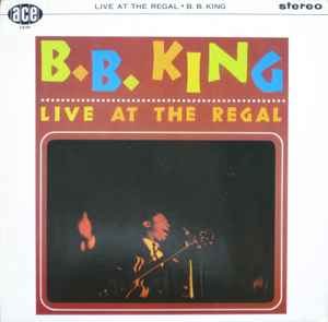 B.B. King Live At The Regal Ace - 1983 - LP