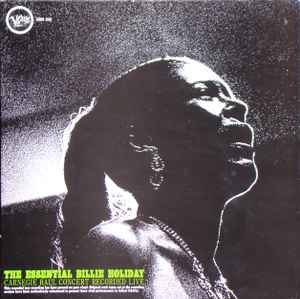 Billie Holiday The Essential Billie Holiday - Carnegie Hall Concert Verve Records 1983 - LP Gatefold