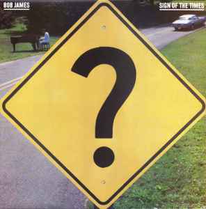Bob James Sign Of The Times CBS - Tappan Zee Records 1981 - LP Gatefold