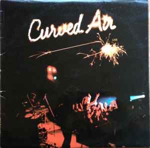 Curved Air - Curved Air Live LP, Album, Yel Deram SML 1119 1975 UK