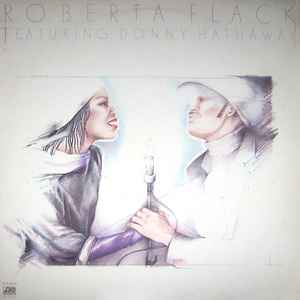 Roberta Flack Featuring Donny Hathaway Roberta Flack Featuring Donny Hathaway Atlantic 1980 - LP