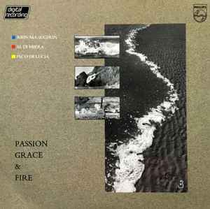 John McLaughlin, Al Di Meola, Paco De Luci­a Passion, Grace & Fire Philips 1983 - LP