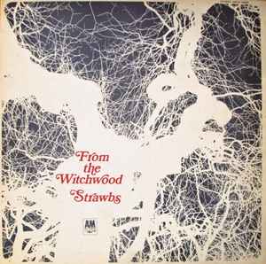 Strawbs From The Witchwood A&M Records 1971 - LP