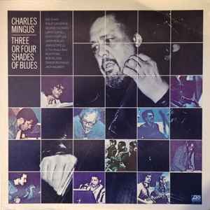 Charles Mingus Three Or Four Shades Of Blues Atlantic 1977 - LP