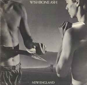 Wishbone Ash New England 1976 – UK Vinyl, LP, Album, Stereo Gatefold MCA Records – MCG 3523, EMI – 0C 064 98 329, MCA Records – MCA 2238
