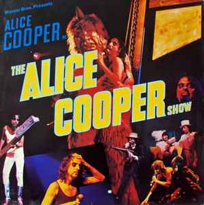 Alice Cooper Warner Bros. Presents Alice Cooper In The Alice Cooper Show Warner Bros. Records 1977 - LP
