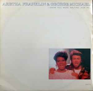 Aretha Franklin & George Michael – I Knew You Were Waiting (For Me), Epic, 1987