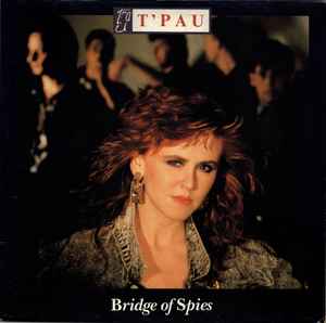 T'Pau - Bridge Of Spies (Siren, SRN LP 8, 1987)