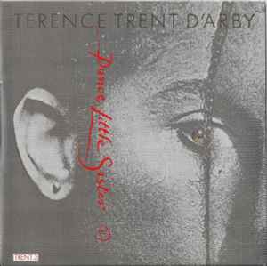 Terence Trent D'Arby - "Dance Little Sister" - CBS - 7" - 1987