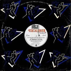 Brenda Taylor You Can't Have Your Cake And Eat It Too Excaliber Records Ltd. 1982 - 12"