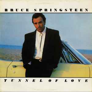 Bruce Springsteen Tunnel Of Love CBS - 1987 - LP