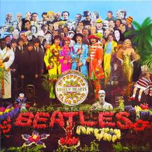 The Beatles Sgt. Pepper's Lonely Hearts Club Band Parlophone - Apple Records - Universal Music Group International - Parlophone 2021 LP - Anniversary