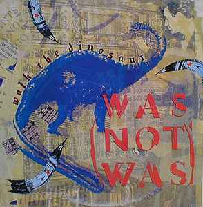 Was (Not Was) Walk The Dinosaur Fontana 1987 - 12"