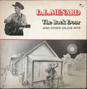 D. L. Menard - The Back Door And Other Cajun Hits LP, Comp Swallow Records LP-6038 1980 US
