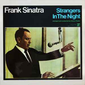 Frank Sinatra Strangers In The Night UK Vinyl, LP, Album, Reissue, Mono Reprise Records – 1017, Reprise Records – R 1017, Reprise Records – R-1017