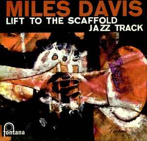 Miles Davis Lift To The Scaffold / Jazz Track Fontana 1960 LP Mono
