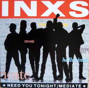 INXS – Need You Tonight / Mediate, Atlantic, 1987