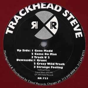 Trackhead Steve Gone Madd Relief Records 1995 - 12"