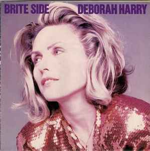 Deborah Harry Brite Side Chrysalis 1989 - 7"