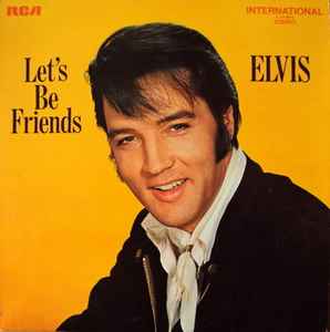 Elvis* - Let's Be Friends LP, Album RCA International (Camden), RCA International (Camden) INTS 1103, CAS 2408 1970 UK