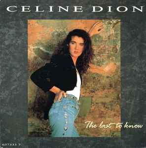 Celline Dion The Last To Know Epic 1991 - 7"
