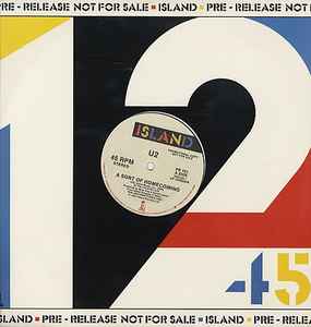 U2 A Sort Of Homecoming Island Records 1984 - 12" Promo