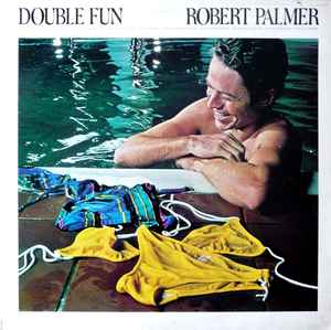 Robert Palmer Double Fun Island Records 1978 - LP