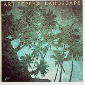 Art Pepper Landscape Galaxy 1980 - LP