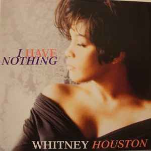 Whitney Houston I Have Nothing Arista 1993 - 7"