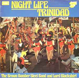 The Brown Bomber Steel Band And Lord Blackshirt Night Life Trinidad One-Up 1973 - LP