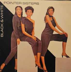 Pointer Sisters Black & White Planet Records 1981 - LP