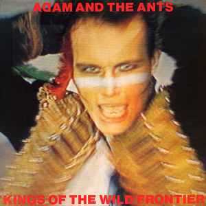 Adam And The Ants Kings Of The Wild Frontier CBS 1980 - LP