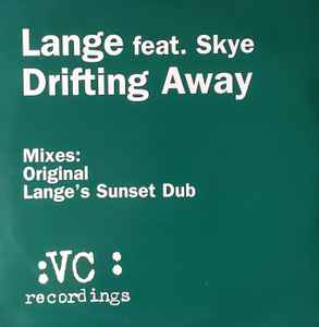 Lange Feat. Skye Drifting Away VC Recordings 2002 - 12"