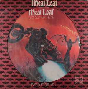 Meat Loaf Bat Out Of Hell Epic - Cleveland International Records 1977 - LP Picture Disc