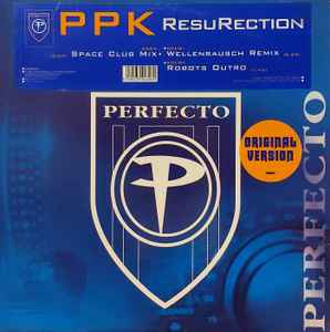 PPK ResuRection Perfecto 2001 - 12"