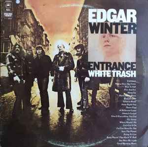 Edgar Winter - Entrance / White Trash 2xLP, Comp Epic, Epic EPC 22010, S EPC 22010 1976 UK