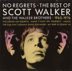 Scott Walker And The Walker Brothers No Regrets - The Best Of Scott Walker And The Walker Brothers - 1965 - 1976 Fontana 1992 - LP