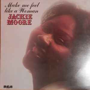 Jackie Moore Make Me Feel Like A Woman RCA - 1976 - LP
