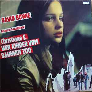 David Bowie Christiane F. Wir Kinder Vom Bahnhof Zoo (Original Soundtrack) RCA Victor - RCA 1981 - LP