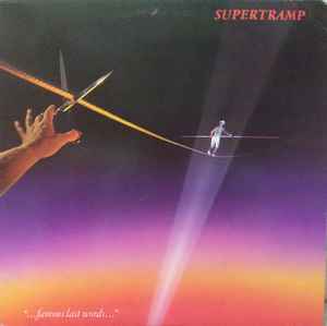 Supertramp "...Famous Last Words..." A&M Records 1982 - LP