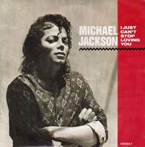 Michael Jackson - I Just Can't Stop Loving You - Epic, Epic - 7" - 1987