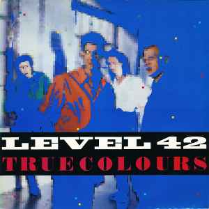 Level 42 True Colours 1984 – UK Vinyl, LP, Album, Stereo Polydor – POLH 10, Polydor – 823 542-1