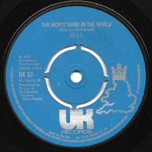 10cc The Worst Band In The World UK Records 1974 - 7"